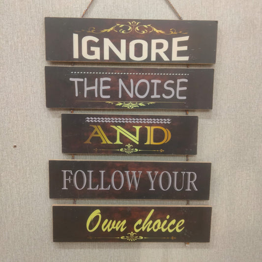 Follow your own choice - wall decoration quotes