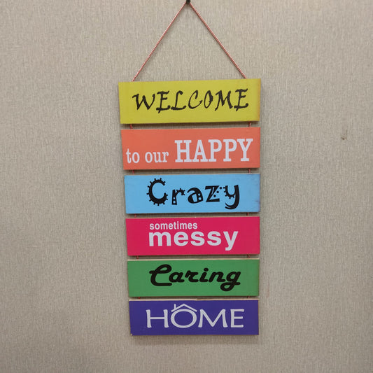 Welcome to our happy crazy home- wall decoration quotes