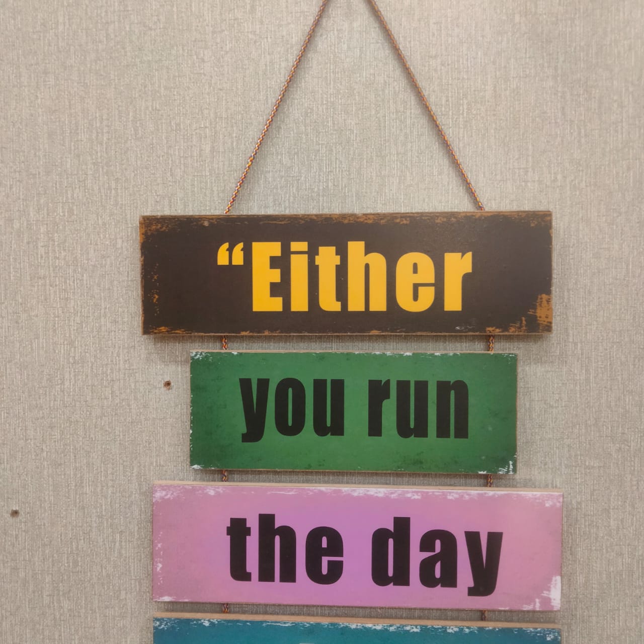 Either you run a day or a day runs you- wall decoration quotes